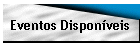 Eventos Dispon�veis