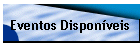 Eventos Dispon�veis